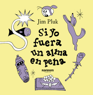 Libro Si Yo Fuera Un Alma En Pena 9789585797567