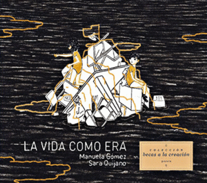 La vida como era