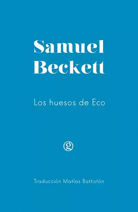 Libro Los Huesos De Eco 9789586658645