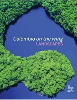 Colombia On The Wing Landscapes