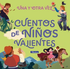 Libro Una Y Otra Vez. Cuentos De Niños Valientes 9789588983738