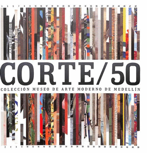 Corte 50: colección museo de arte moderno