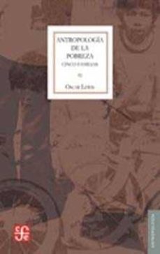 Libro Antropologia De La Pobreza - Cinco Familias 9789681605391