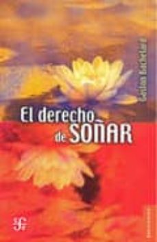 Libro El Derecho De Soñar 9789681653378