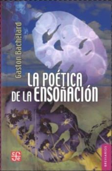 Libro La Poetica De La Ensonacion  9789681653385
