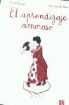 Libro Aprendizaje Amoroso, El 9789681685355