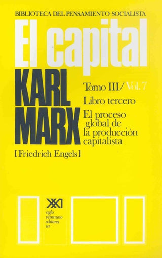 Libro El Capital Tomo Iii/Vol. 7: Crítica De La Economía Política 9789682304064