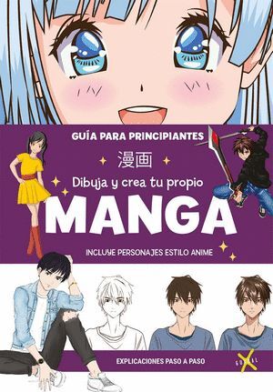 Libro Dibuja Y Crea Tu Propio Manga 9789871713561