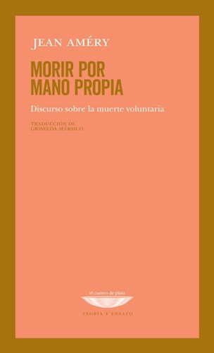 Libro Morir Por Mano Propia Discurso Sobre 9789874489920