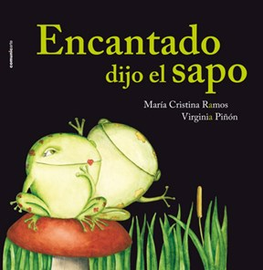 Encantado Dijo El Sapo