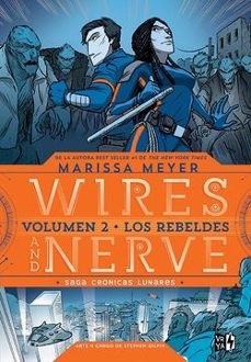 Libro Wires And Nerve Vol 2. Los Rebeldes 9789877474053