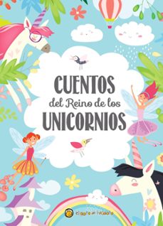 Libro Cuentos Del Reino De Los Unicornios 9789877972528