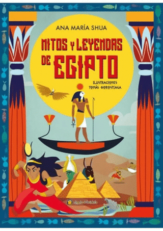 Libro Mitos Y Leyendas De Egipto 9789878202020