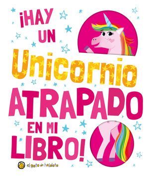 Libro Hay Un Unicornio Atrapado En Mi Libro 9789878204307