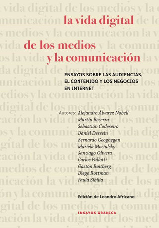 Libro La Vida Digital De Los Medios Y La Comunicación 9789878358093