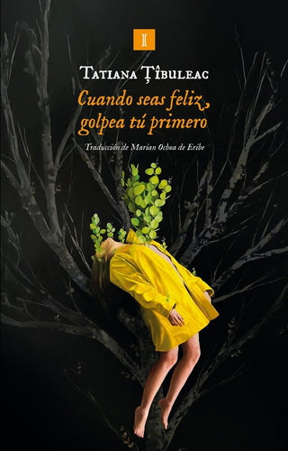 Cuando seas feliz, golpea tu primero
