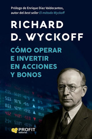 Cómo Operar E Invertir en Acciones y Bonos