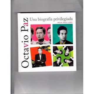 Libro Octavio Paz: Una Autobiografia Privilegiada 9786074954241