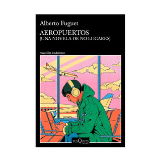 Libro Aeropuertos:  (Una Novela De No Lugares) 9786287716469