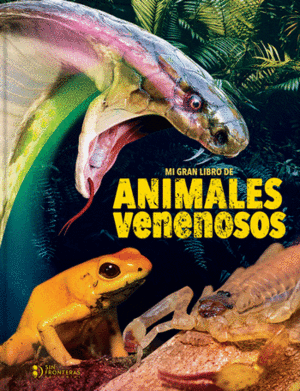 Mi Gran Libro De Animales Venenosos