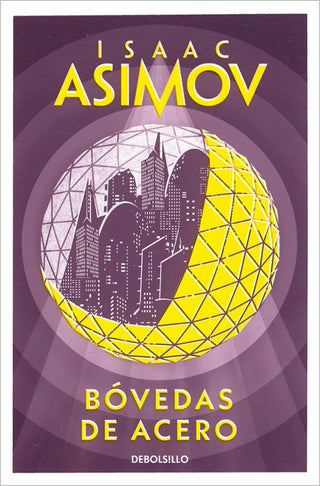 Bóvedas De Acero (Serie De Los Robots 2)
