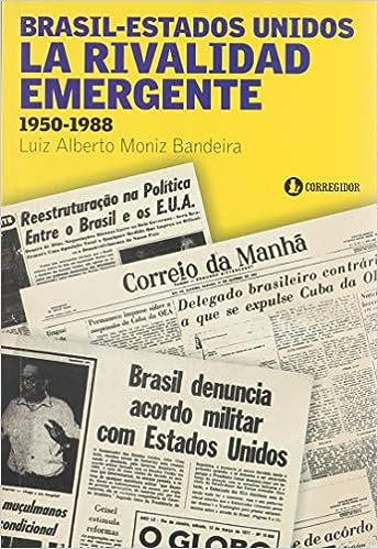 Brasil - Estados Unidos: La Rivalidad Emergente