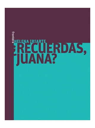 Libro Recuerdas, Juana? 9789588841236