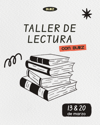 TALLER DE LECTURA BUKZ (MARZO)
