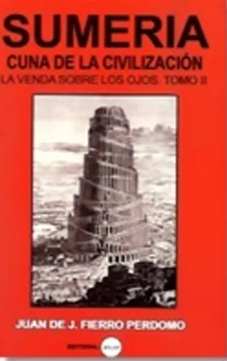 Sumeria Cuna de la Civilizacion la Venda