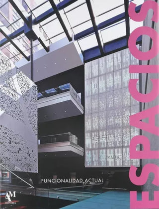 Libro Espacios - Funcionalidad Actual - Am Editores 9786074373165