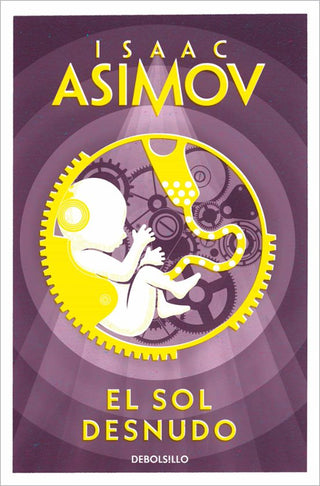 El Sol Desnudo (Serie De Los Robots 3)