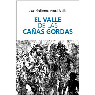 El Valle De Las Cañas Gordas