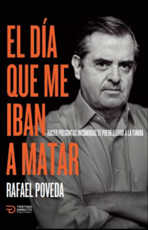 El Dia Que Me Iban A Matar