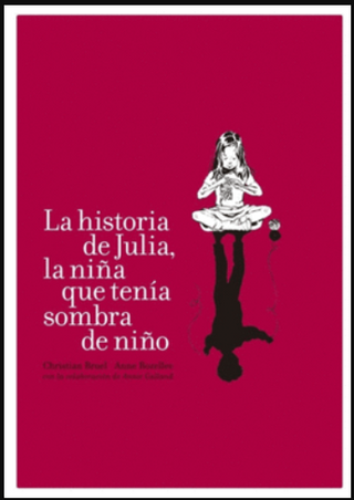 La Historia De Julia, La Niña Que Tenía Sombra De Niño