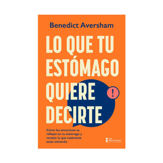 Libro Lo Que Tu Estómago Quiere Decirte 9786287820562