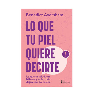 Libro Lo Que Tu Piel Quiere Decirte 9786287907546