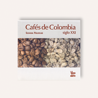 Libro Cafes De Colombia Siglo Xxi 9786287542297