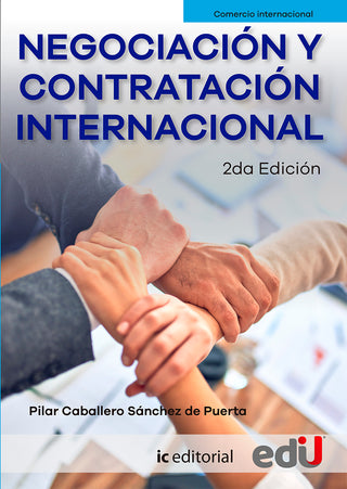 Negociación Y Contratación Internacional. 2Da Edición