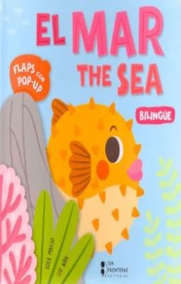 El Mar/The Sea: Flaps Con Pop-Up