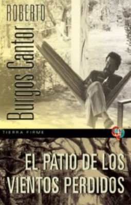 Libro El Patio De Los Vientos Perdidos 9789585197954