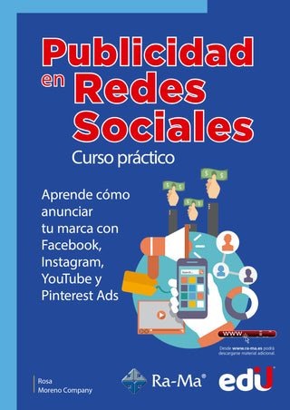 Publicidad En Redes Sociales. Curso Práctico.  Aprende Cómo Anunciar Tu Marca Con Facebook, Instagram, Youtube Y Pinterest Aids