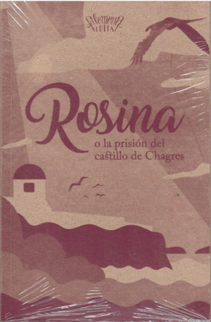 Rosina o la prisión del castillo de Chagres