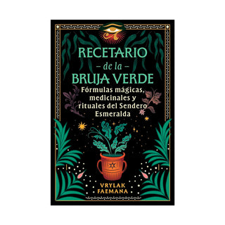 Libro Recetario De La Bruja Verde: Fórmulas Mágicas, Medicinales Y Rituales Del Sendero Esmeralda 9798888503546