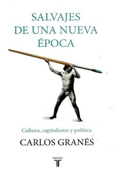 Salvajes De Una Nueva Época