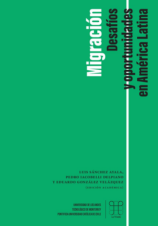 Migración. Desafíos Y Oportunidades En América Latina