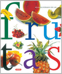 Atlas Ilustrado De Las Frutas