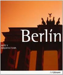 Berlin Arte Y Arquitectura