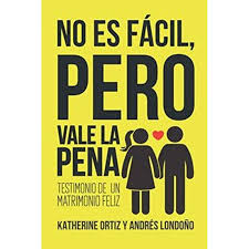 No Es Fácil, Pero Vale La Pena