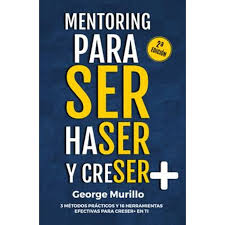 Mentoring Para Ser, HaSER Y CreSER +