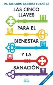 Las Cinco Llaves Para El Bienestar Y La Sananción